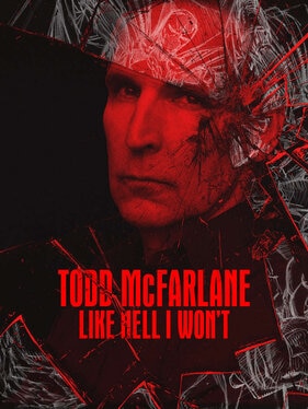 ToddMcFarlaneLikeHellIWont-KeyArt-Logo-Vertical-852x1136